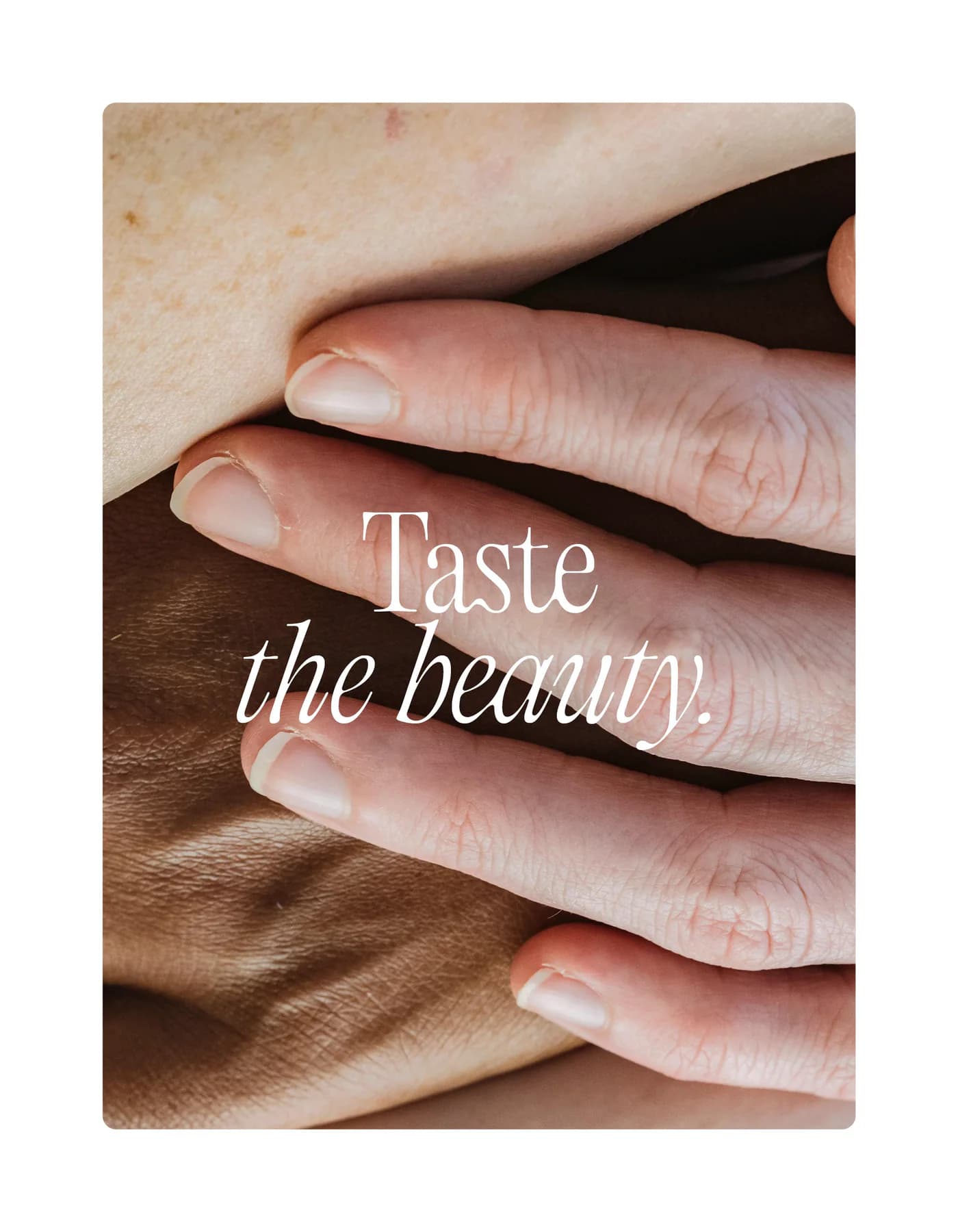Campaign image: Taste the beauty