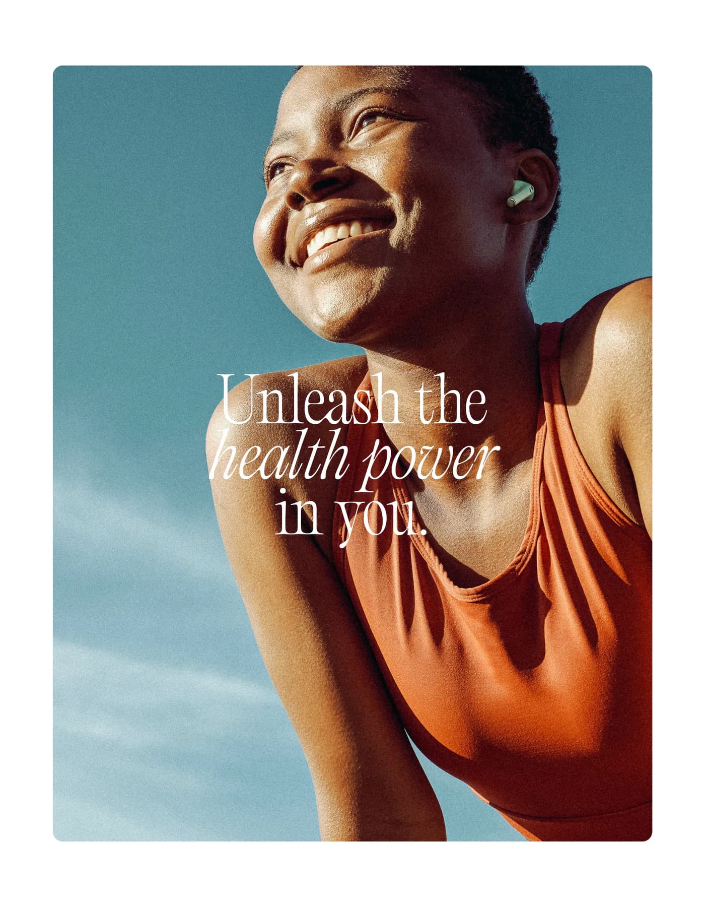 Campaign image: Unleash the health power in you